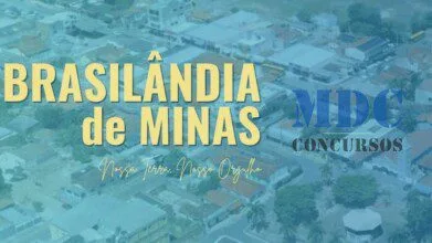 Prefeitura de Brasilândia de Minas/MG abre inscrições para concurso público com 45 vagas 1 Prefeitura de Brasilândia de Minas/MG abre inscrições para concurso público com 45 vagas