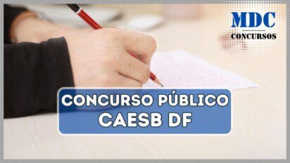 CAESB DF Concurso com 82 vagas e salários de até R$ 11,9 mil tem inscrições até 2402