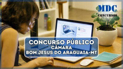 Câmara de Bom Jesus do Araguaia - MT lança Concurso Público com remuneração de até R$ 7,3 mil