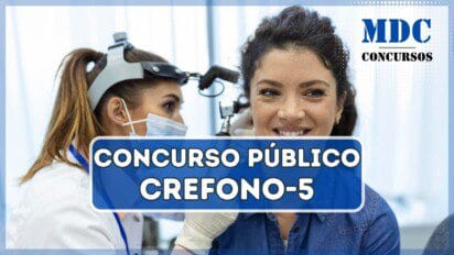 Concurso CREFONO-5 2025 abre mais de 90 vagas com salários de até R$ 6.676,30