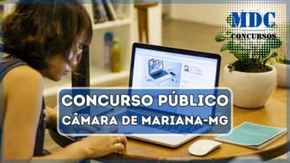 Concurso Câmara de MarianaMG oferece 16 vagas com salários de até R$ 4,2 mil
