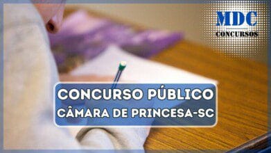 Concurso Câmara de PrincesaSC oferece salários de até R$ 3,5 mil