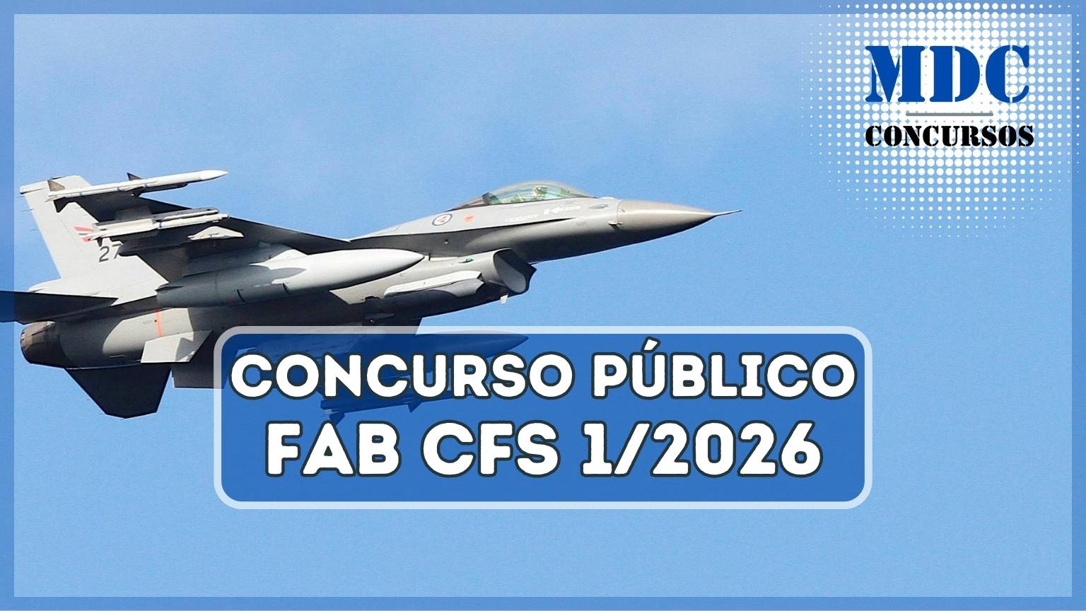 Concurso For A A Rea CFS 1 2026 Oferece 194 Vagas E Remunera Es Atrativas Concurso Forca Aerea CFS 12026 Oferece 194 Vagas E Atrativas MDC Concursos 