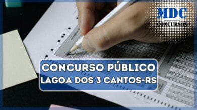 Concurso Público Lagoa dos Três Cantos - RS oferece 24 vagas e salários de até R$ 29,9 mil