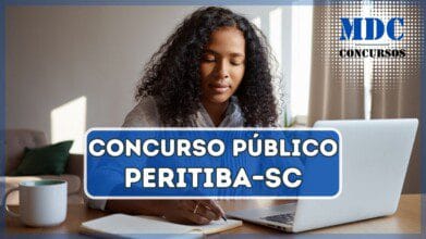 Concurso Público em Peritiba – SC oferece diversas vagas e remuneração de até R$ 4,6 mil