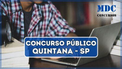 Concurso Público em Quintana - SP oferece salários de até R$ 3,4 mil