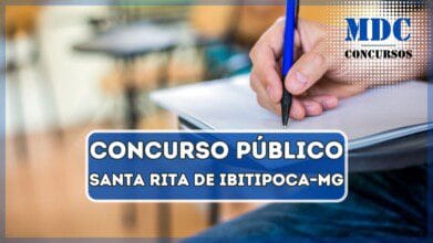 Concurso Santa Rita de Ibitipoca – MG oferece 30 vagas e salários de até R$3,7 mil
