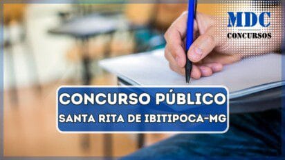Concurso Santa Rita de Ibitipoca – MG oferece 30 vagas e salários de até R$3,7 mil