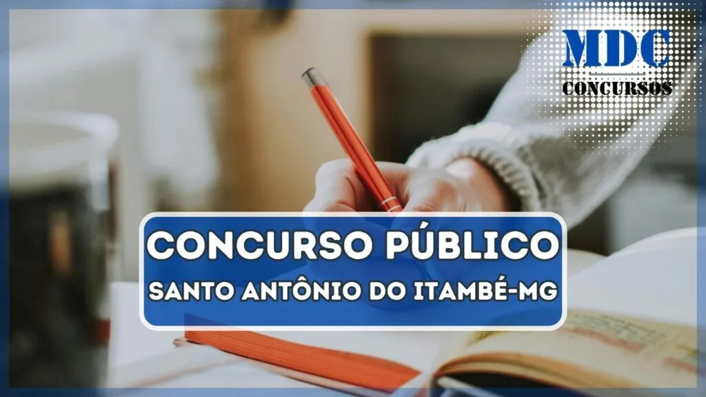 Concurso em Santo Antônio do Itambé - MG oferece 72 vagas e salários de até R$ 3,1 mil 1 Concurso em Santo Antônio do Itambé - MG oferece 72 vagas