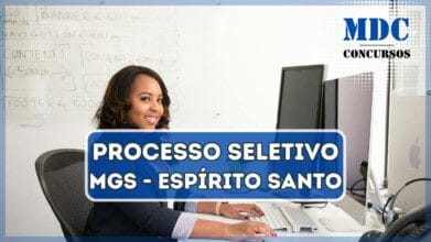 Processos Seletivos 2 MGS - ES oferece vagas para Assistente Administrativo