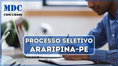 Processos Seletivos 8 Processo Seletivo Araripina – PE 978 vagas + CR e salários de até R$16,1 mil!