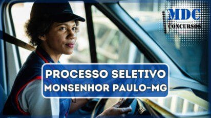 Processo Seletivo Monsenhor Paulo – MG: 2 Vagas e formação de Cadastro Reserva