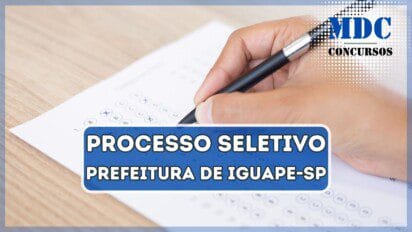 Processo Seletivo Prefeitura de Iguape - SP 20 vagas e salários de até R$ 3 mil
