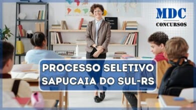 Processos Seletivos 3 Processo Seletivo Sapucaia do Sul - RS oferece 12 vagas + CR com remuneração de até R$ 4,7 mil