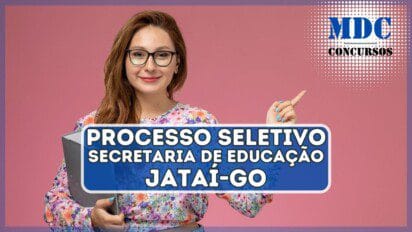 Processo Seletivo em Jataí oferece 131 vagas e salários de até R$4.867,77