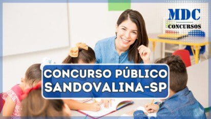 Saiu o Edital! Concurso Público em Sandovalina - SP oferece vagas para Agente de Apoio Escolar