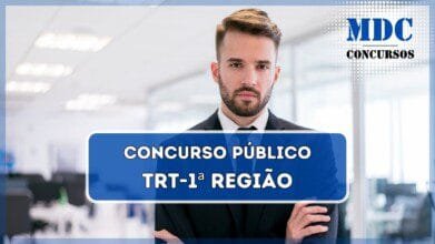 Saiu o Edital! Concurso TRT1 2025 remuneração de até R$ 14.852,66