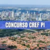 Vista aérea de Teresina com faixa roxa e texto concurso CREF PI ao centro