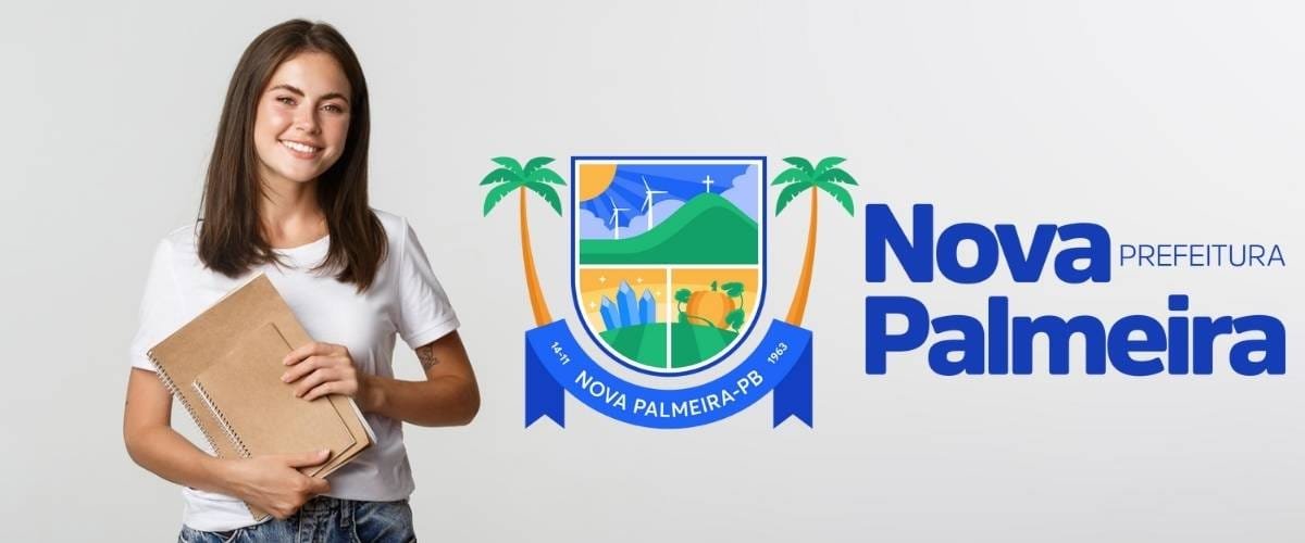 Concurso Nova Palmeira PB abre 100 vagas de até R$ 4,5 mil 3 Jovem sorridente de cabelos lisos veste camiseta branca e segura cadernos, simbolizando preparo para estudos. Ao lado, o brasão oficial do município de Nova Palmeira, Paraíba, é exibido com elementos regionais como palmeiras, morros, cactos, frutas e turbinas eólicas. À direita, está o texto “Prefeitura Nova Palmeira”, representando a identidade visual da administração pública municipal e seu vínculo com a educação.
