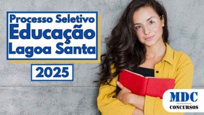Imagem promocional de processo seletivo na área da educação em Lagoa Santa, Minas Gerais, com destaque para o ano de 2025. Do lado esquerdo, há um retângulo azul com os dizeres “Processo Seletivo Educação Lagoa Santa 2025” em letras grandes e legíveis. À direita, aparece uma mulher jovem com cabelos longos e ondulados, usando óculos e camisa amarela, segurando um caderno vermelho junto ao corpo, com semblante confiante. No canto inferior direito, o logotipo "MDC Concursos" aparece em azul sobre fundo branco
