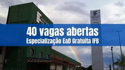 Campus do Instituto Federal de Brasília com destaque para a especialização EaD gratuita com 40 vagas abertas