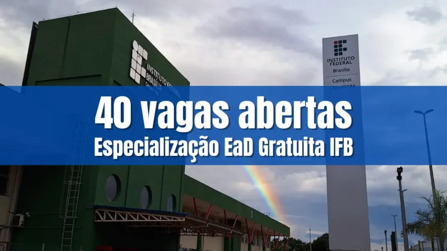 Campus do Instituto Federal de Brasília com destaque para a especialização EaD gratuita com 40 vagas abertas