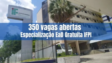 Fachada do campus Teresina Central do IFPI com texto destacando 350 vagas abertas para especialização EaD gratuita do Instituto Federal do Piauí
