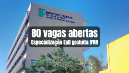 Especialização EaD gratuita do IFRN 2026 com 80 vagas abertas no Instituto Federal do Rio Grande do Norte