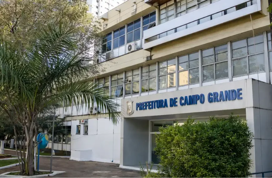 Processo seletivo Campo Grande: fachada da Prefeitura com sede administrativa em destaque