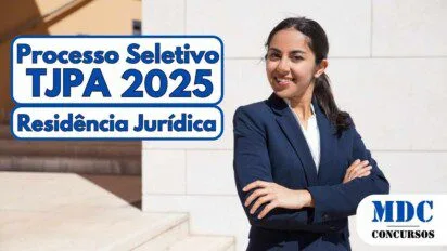 Imagem promocional do processo seletivo TJ-PA 2025 para Residência Jurídica, com uma mulher jovem de cabelos escuros presos, usando terno azul escuro e camisa branca, sorrindo e com os braços cruzados em frente a uma parede clara; à esquerda da imagem, há um texto em destaque com os dizeres “Processo Seletivo TJ-PA 2025 Residência Jurídica”; no canto inferior direito está o logotipo da MDC Concursos