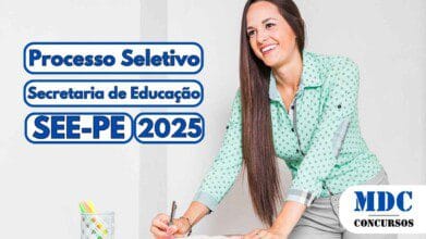 Processos Seletivos 9 Imagem de divulgação do Processo Seletivo SEE PE 2025 da Secretaria de Educação de Pernambuco, com mulher sorrindo em ambiente de estudo ou trabalho e logo da MDC Concursos