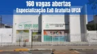Fachada do Centro de Educação a Distância CEAD-UFCA, polo UAB do Campus Icó, com texto 160 vagas abertas – Especialização EaD Gratuita UFCA