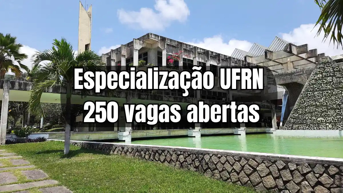prédio da UFRN relacionado à especialização com destaque para 250 vagas abertas
